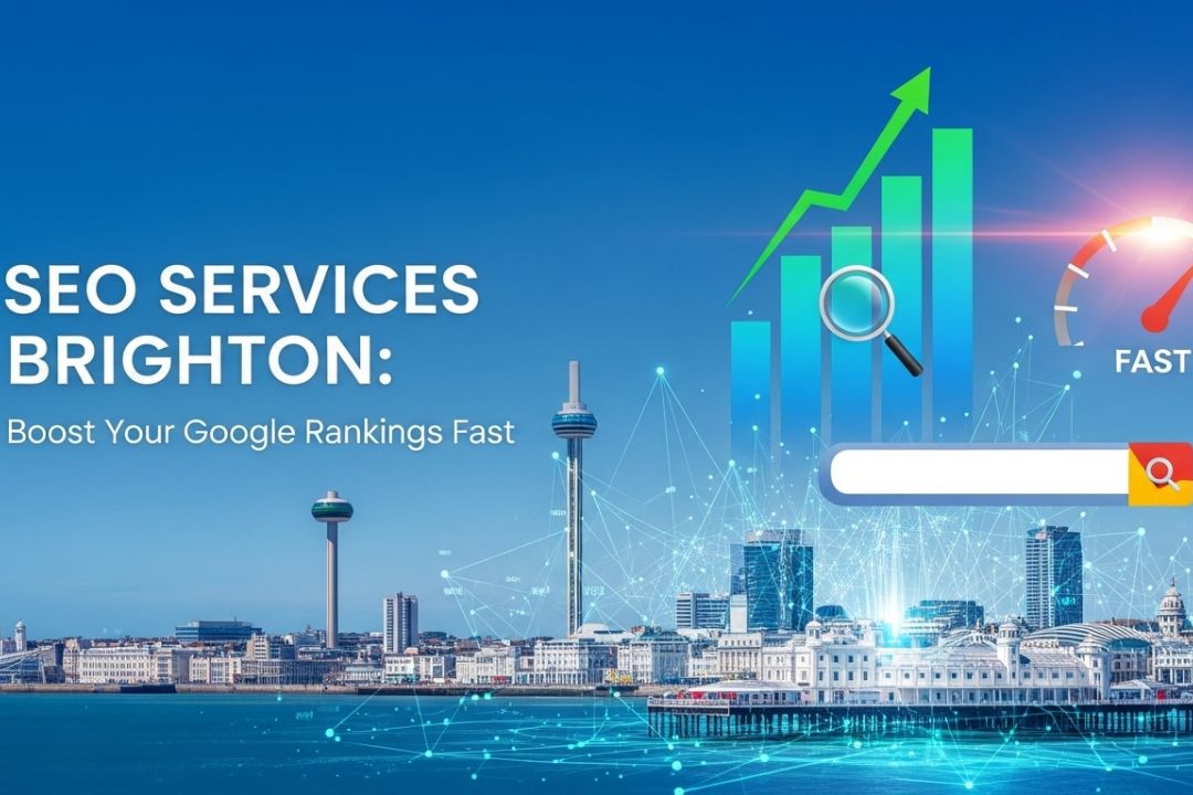 SEO Services Brighton: Boost Your Google Rankings Fast