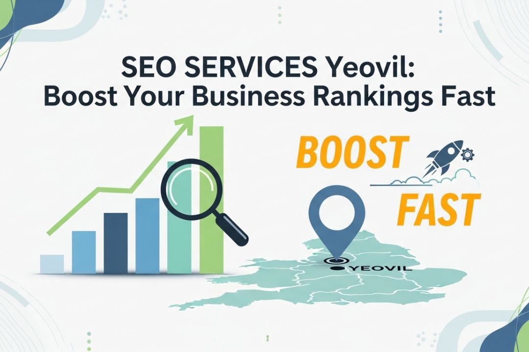 SEO Services Yeovil: Boost Your Business Rankings Fast